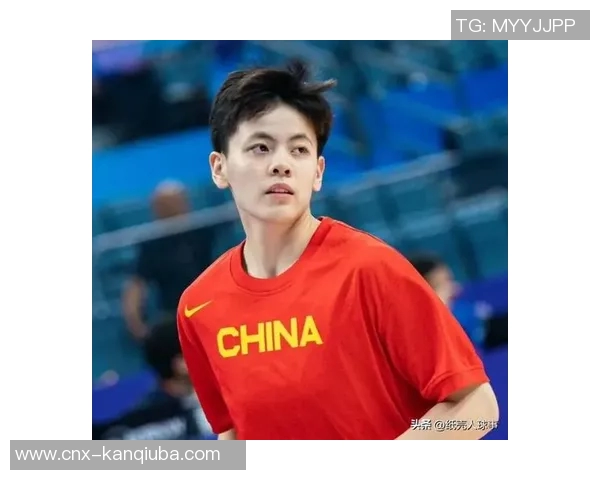 杨舒予展现全能实力波黑主帅称其为中国女篮的科比级球员